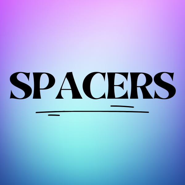 Spacers