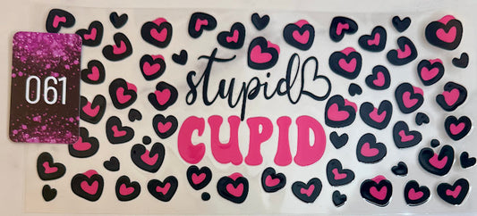 UV DTF Wrap | Stupid Cupid | 061